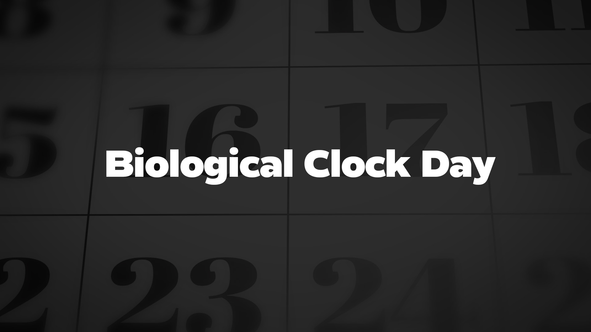 Title image for Biological Clock Day