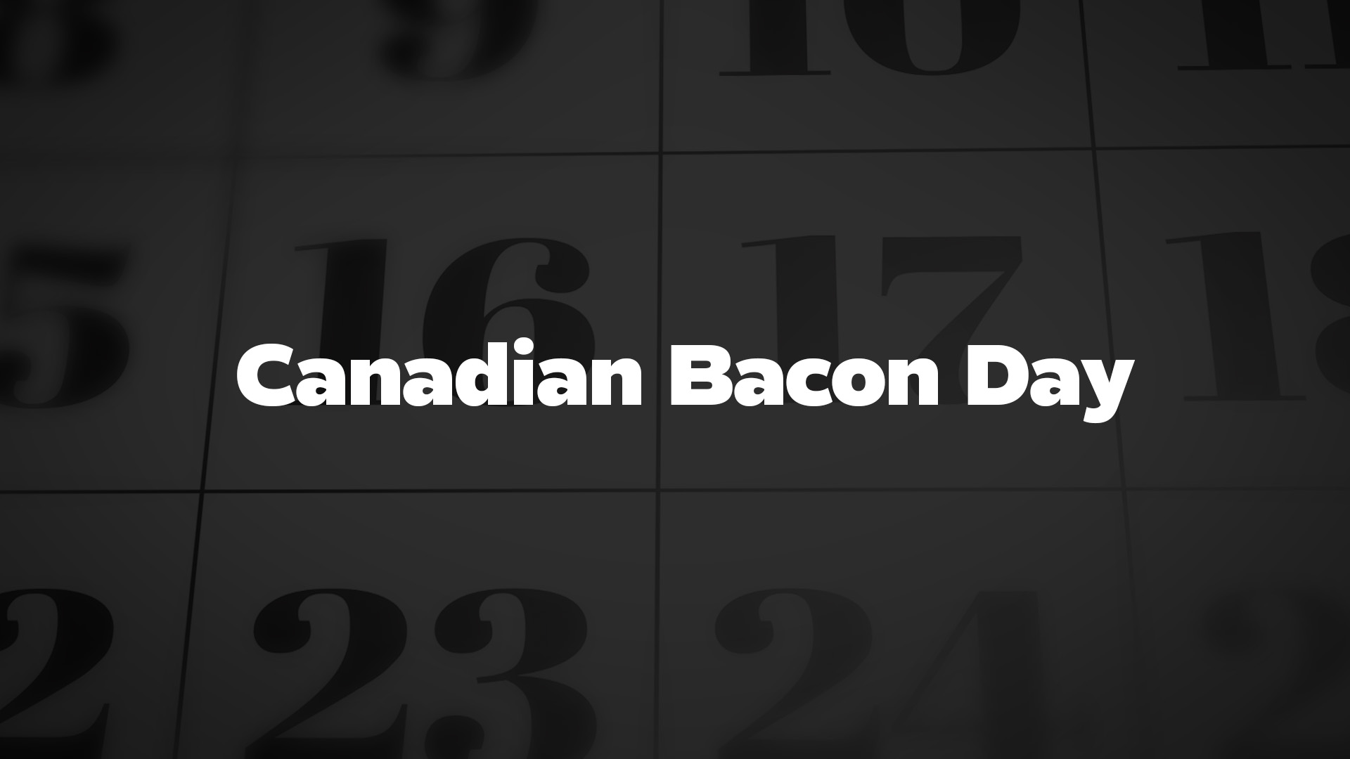 Title image for Canadian Bacon Day
