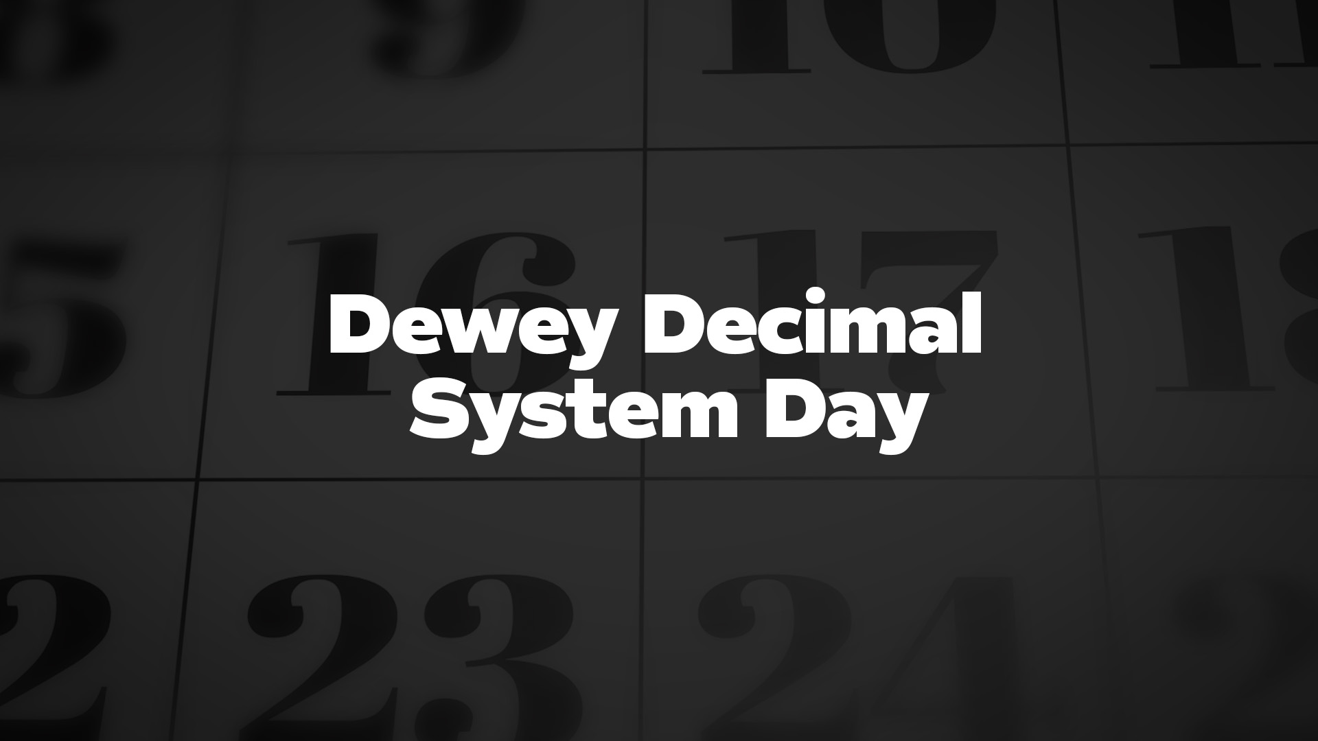 Title image for Dewey Decimal System Day