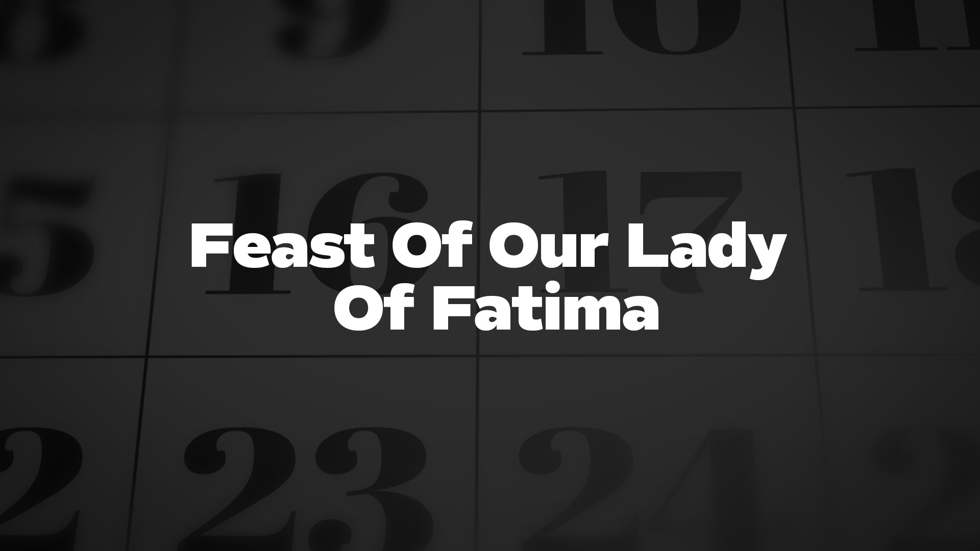 Title image for Feast Of Our Lady Of Fatima