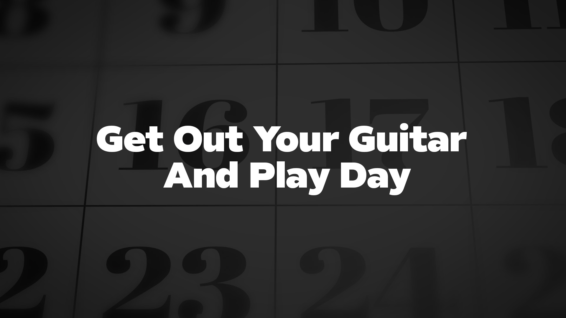 Title image for Get Out Your Guitar And Play Day
