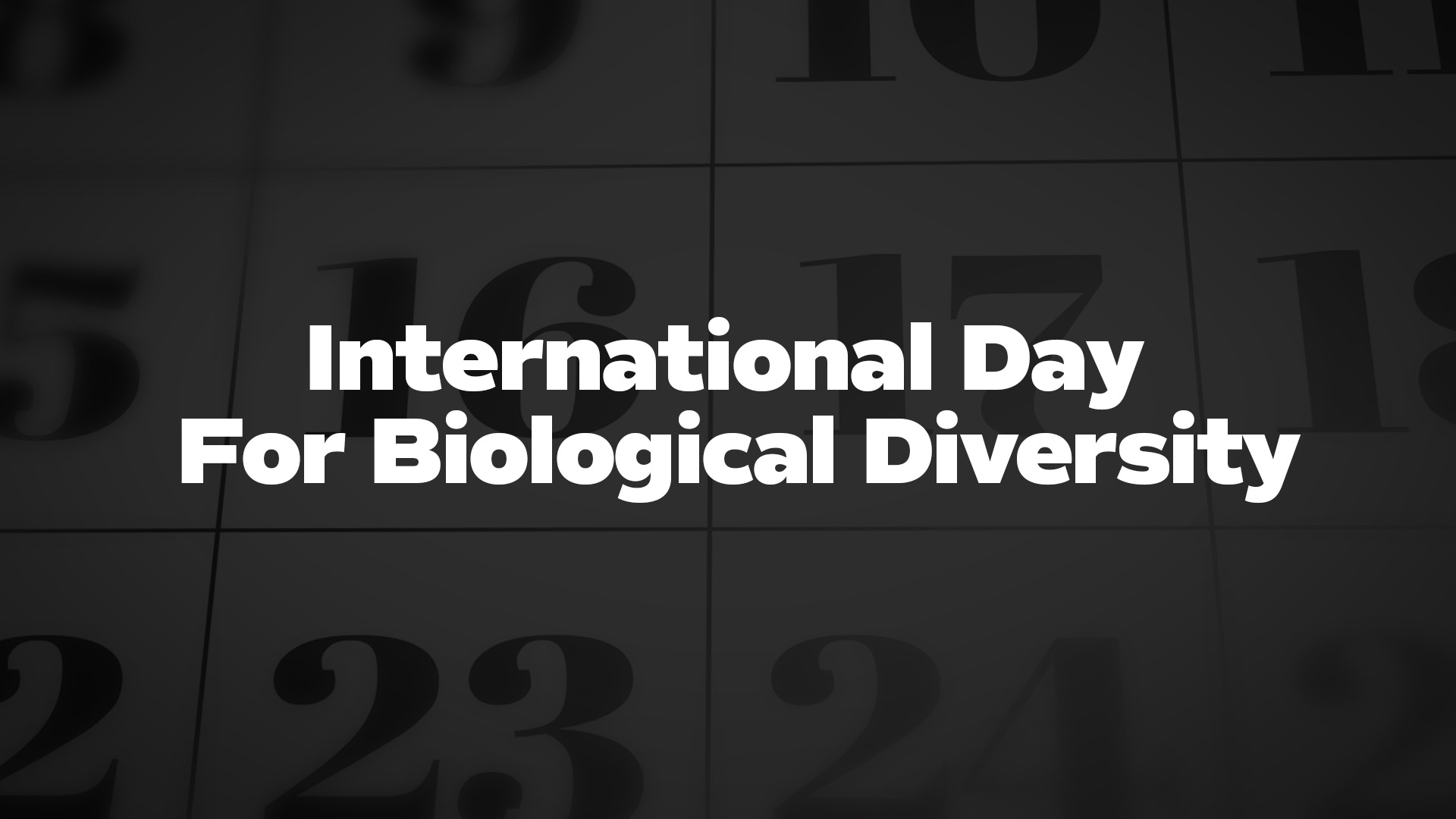 Title image for International Day For Biological Diversity