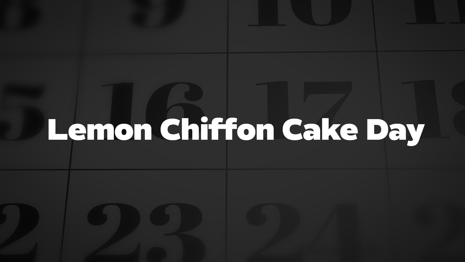 Title image for Lemon Chiffon Cake Day