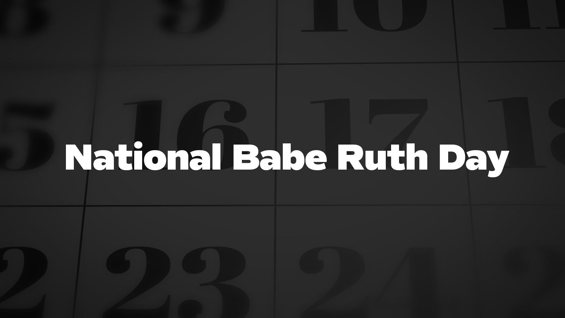 Title image for National Babe Ruth Day