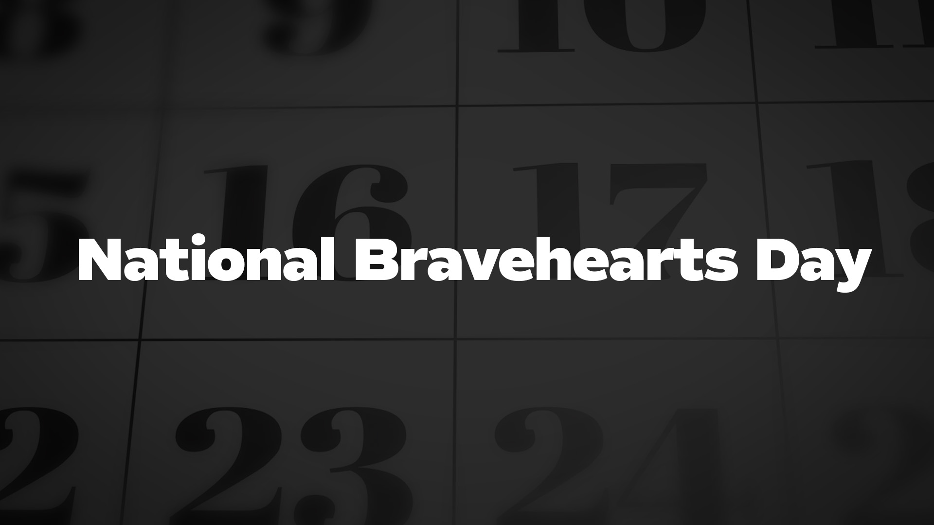 Title image for National Bravehearts Day