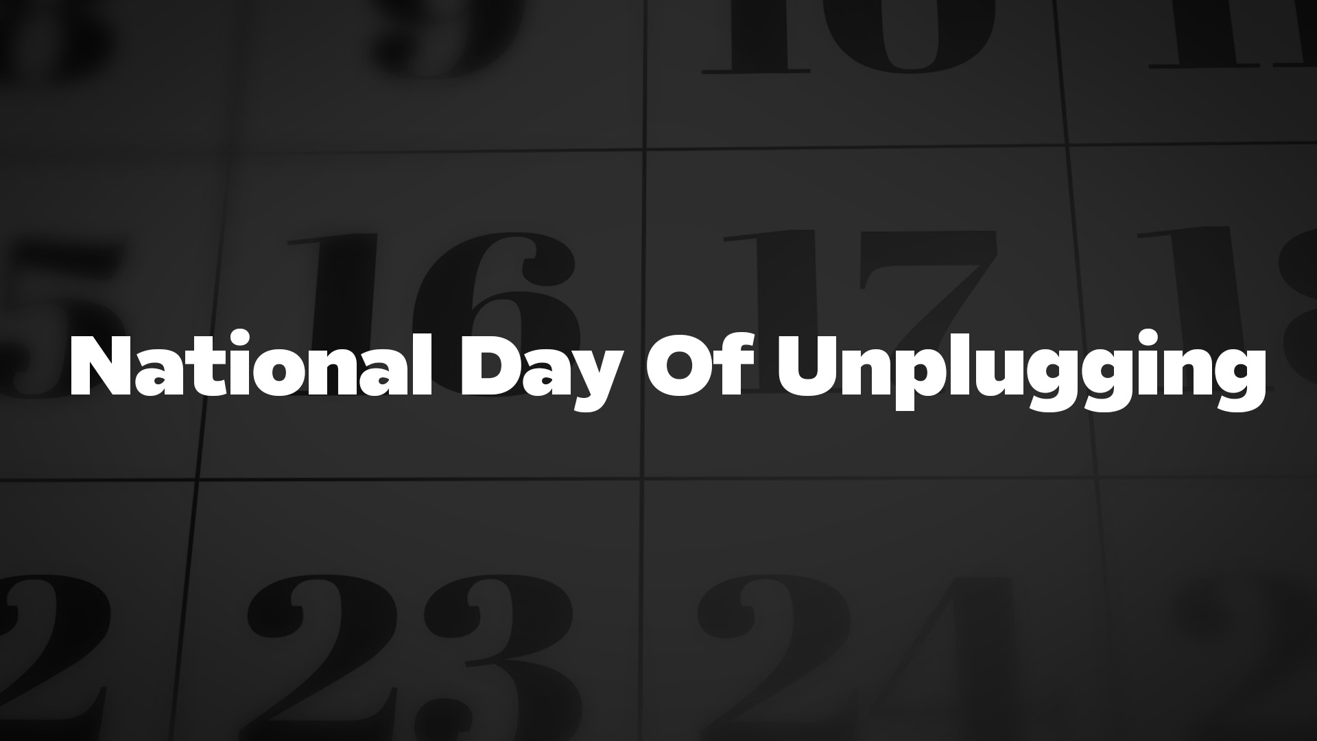 Title image for National Day Of Unplugging
