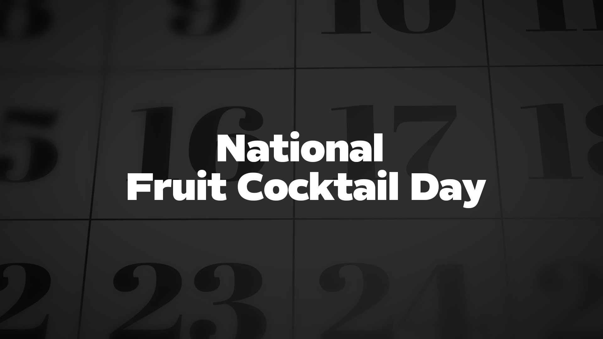 Title image for National Fruit Cocktail Day