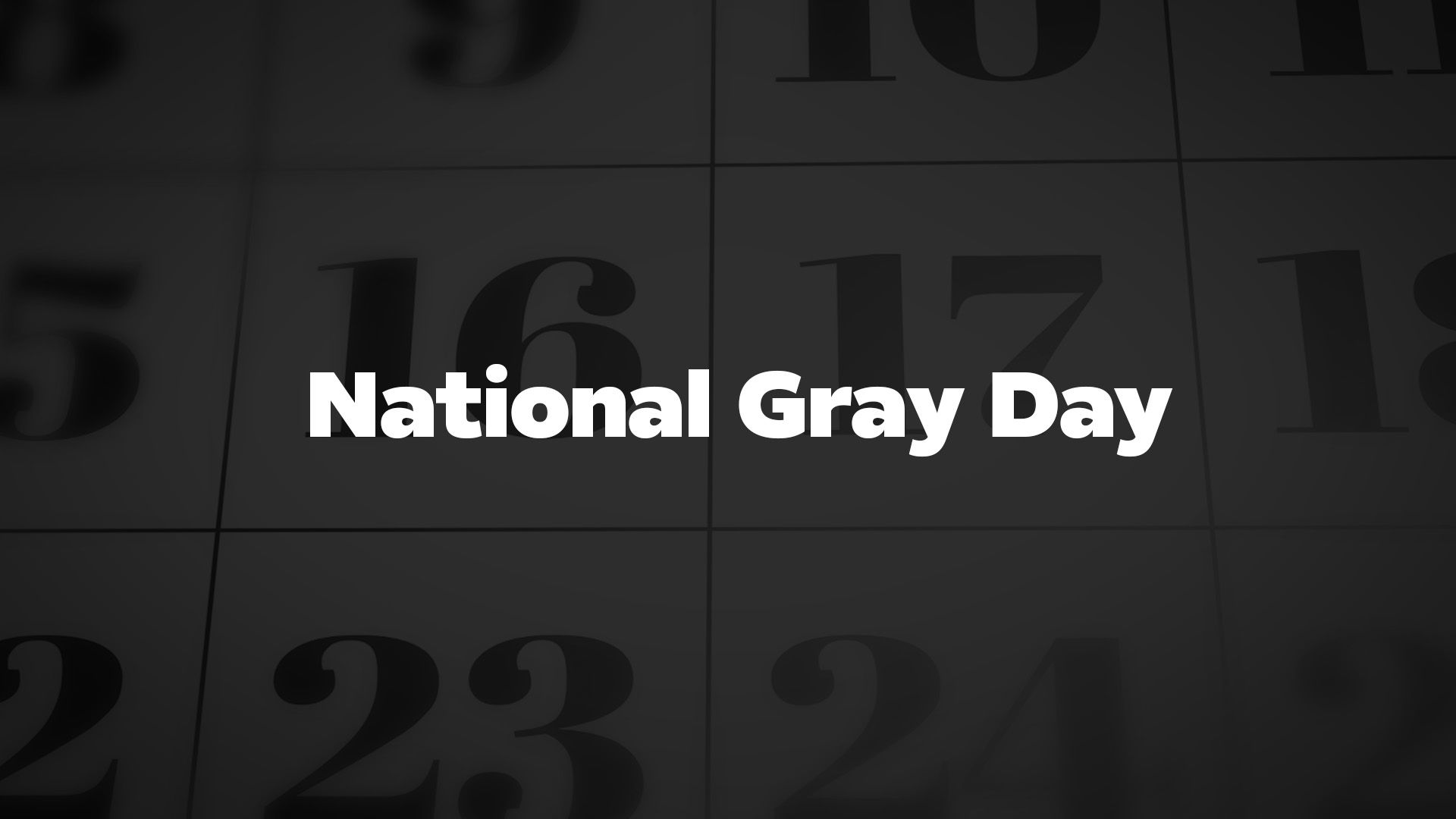 Title image for National Gray Day