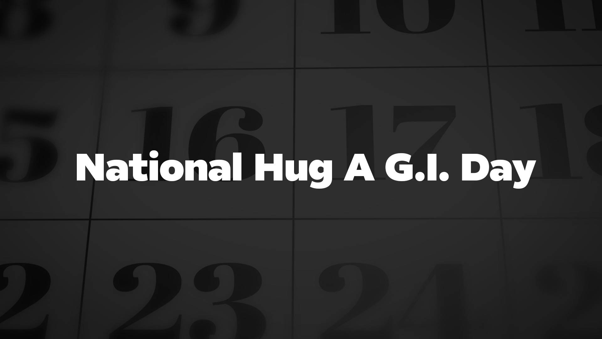 Title image for National Hug A G.I. Day