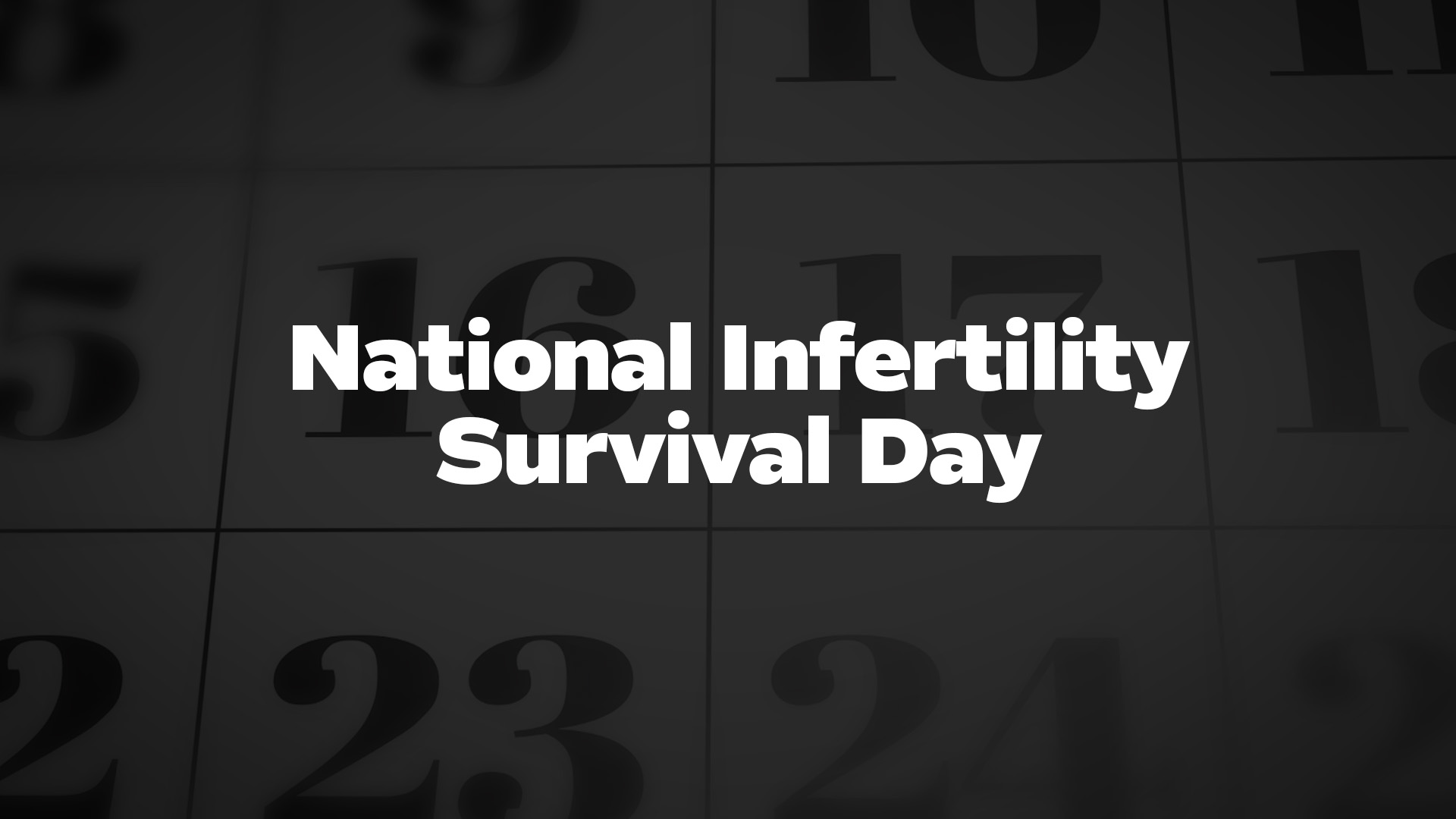 Title image for National Infertility Survival Day