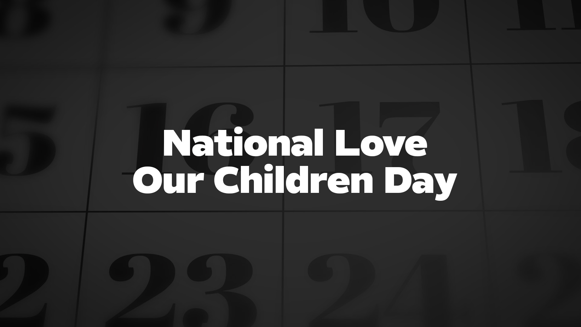 Title image for National Love Our Children Day
