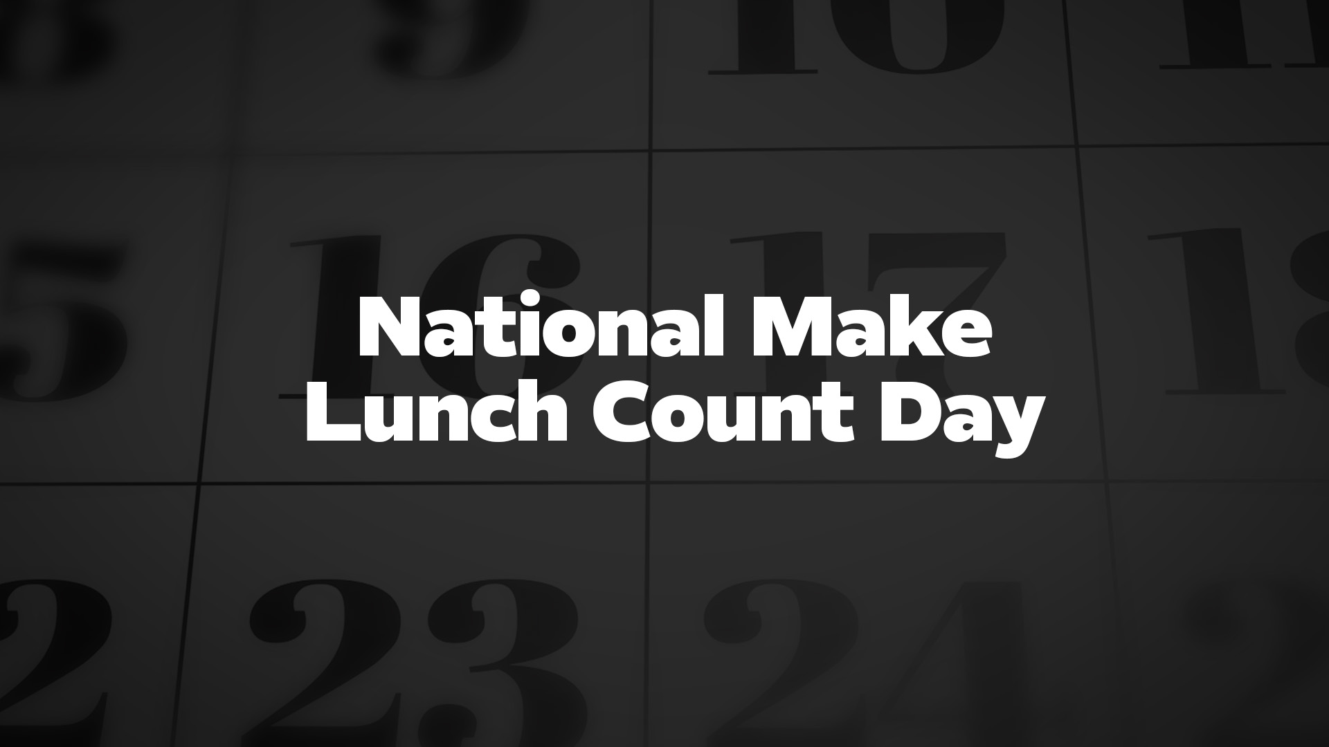 Title image for National Make Lunch Count Day