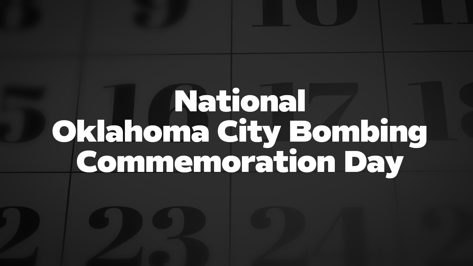 Title image for National Oklahoma City Bombing Commemoration Day