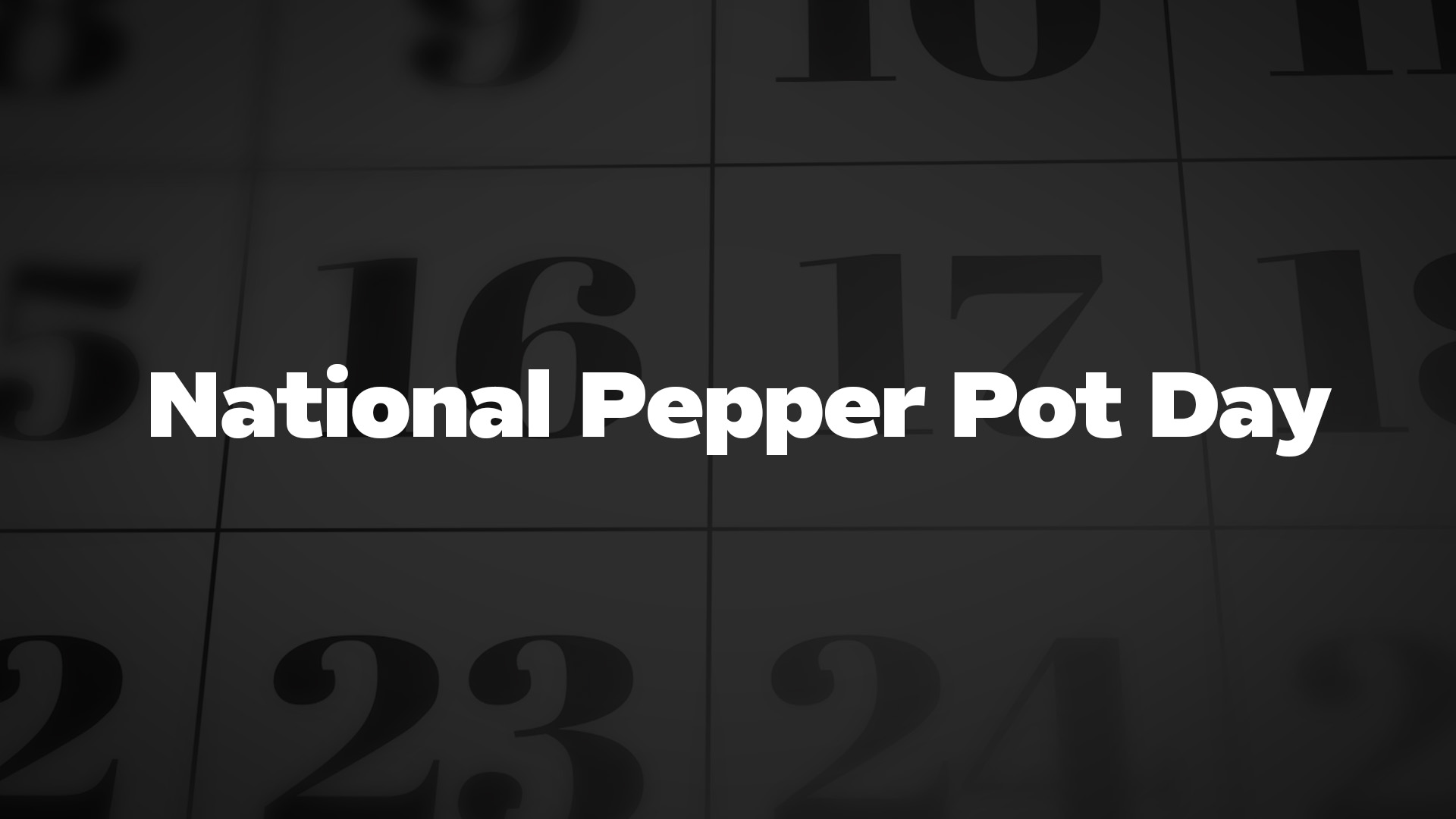 Title image for National Pepper Pot Day