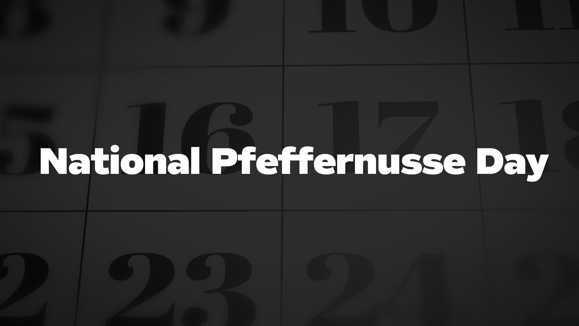 Title image for National Pfeffernusse Day