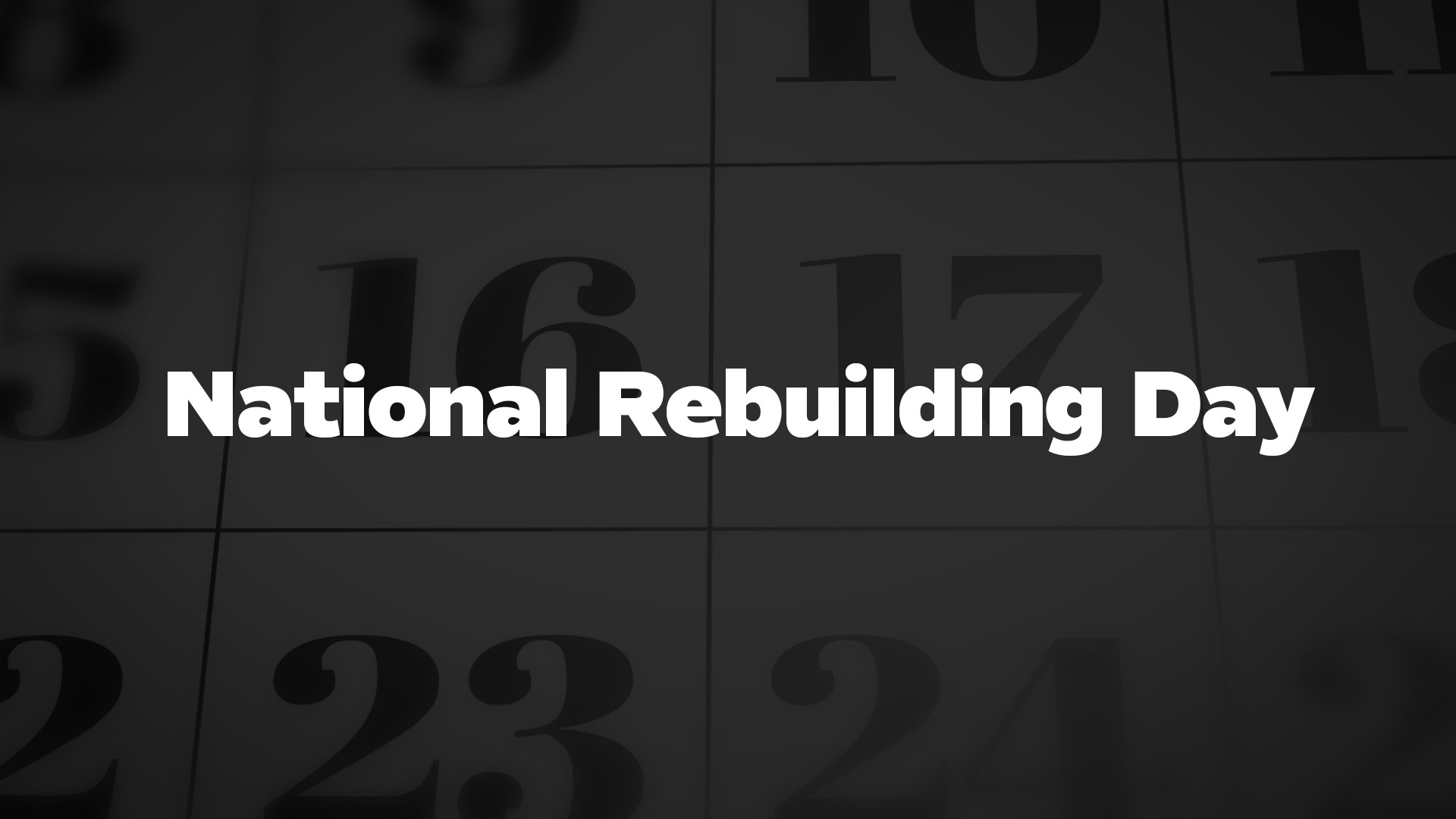 Title image for National Rebuilding Day