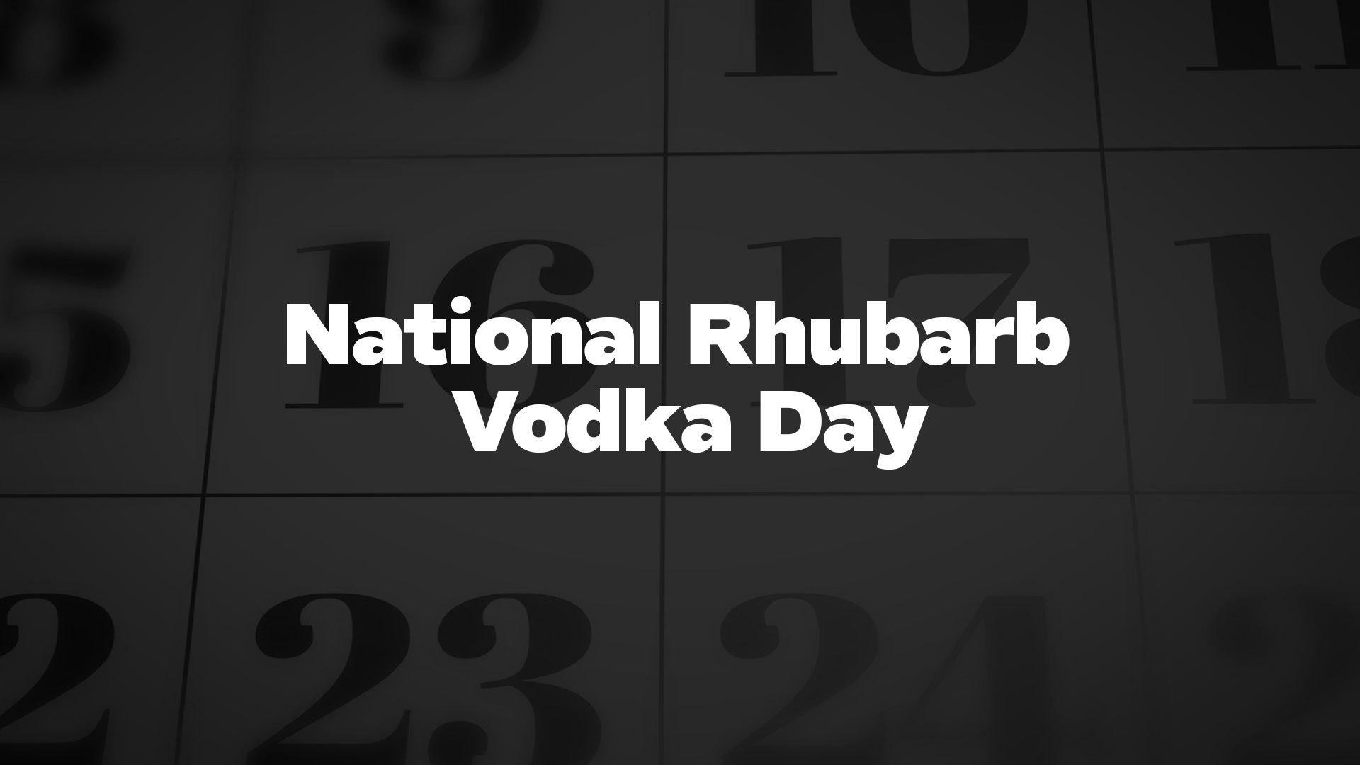 Title image for National Rhubarb Vodka Day