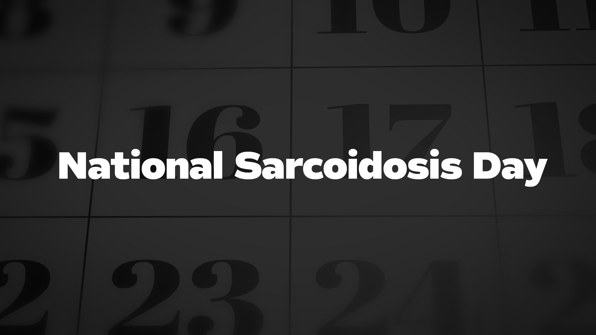 Title image for National Sarcoidosis Day