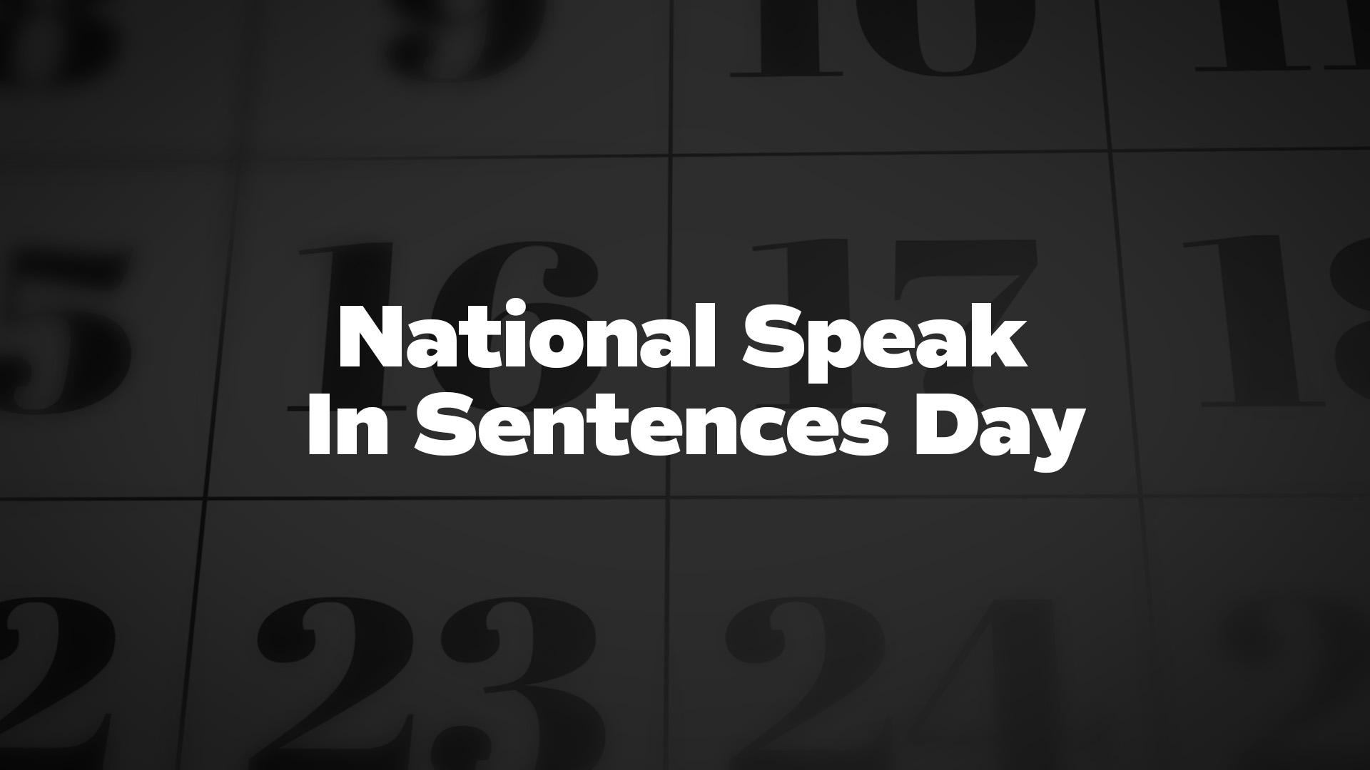 Title image for National Speak In Sentences Day