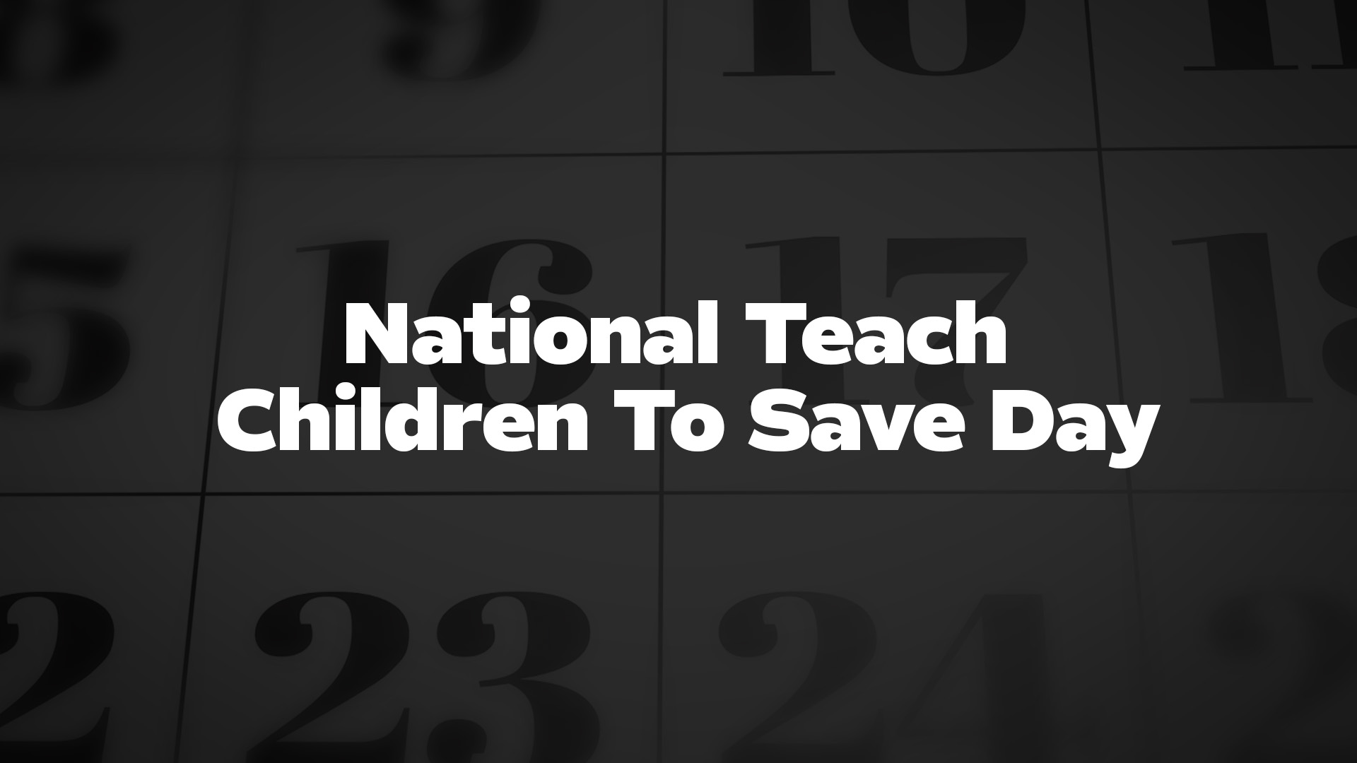 Title image for National Teach Children To Save Day