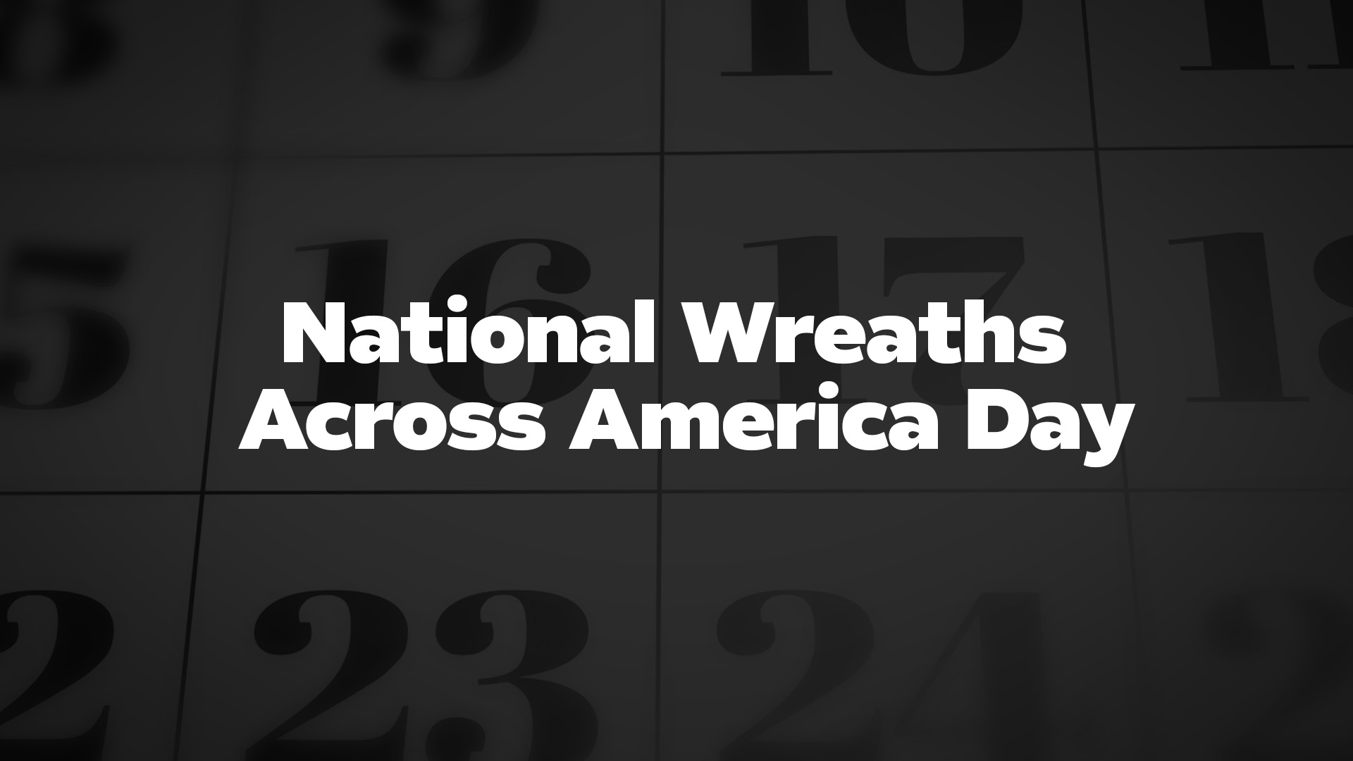Title image for National Wreaths Across America Day