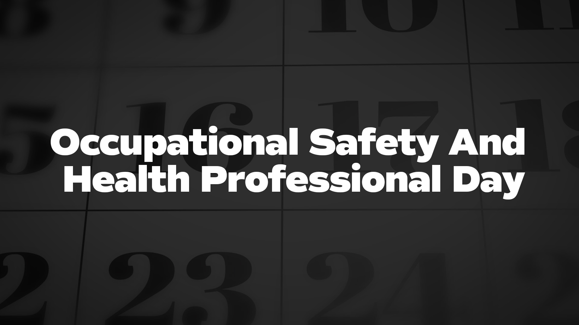 Title image for Occupational Safety And Health Professional Day