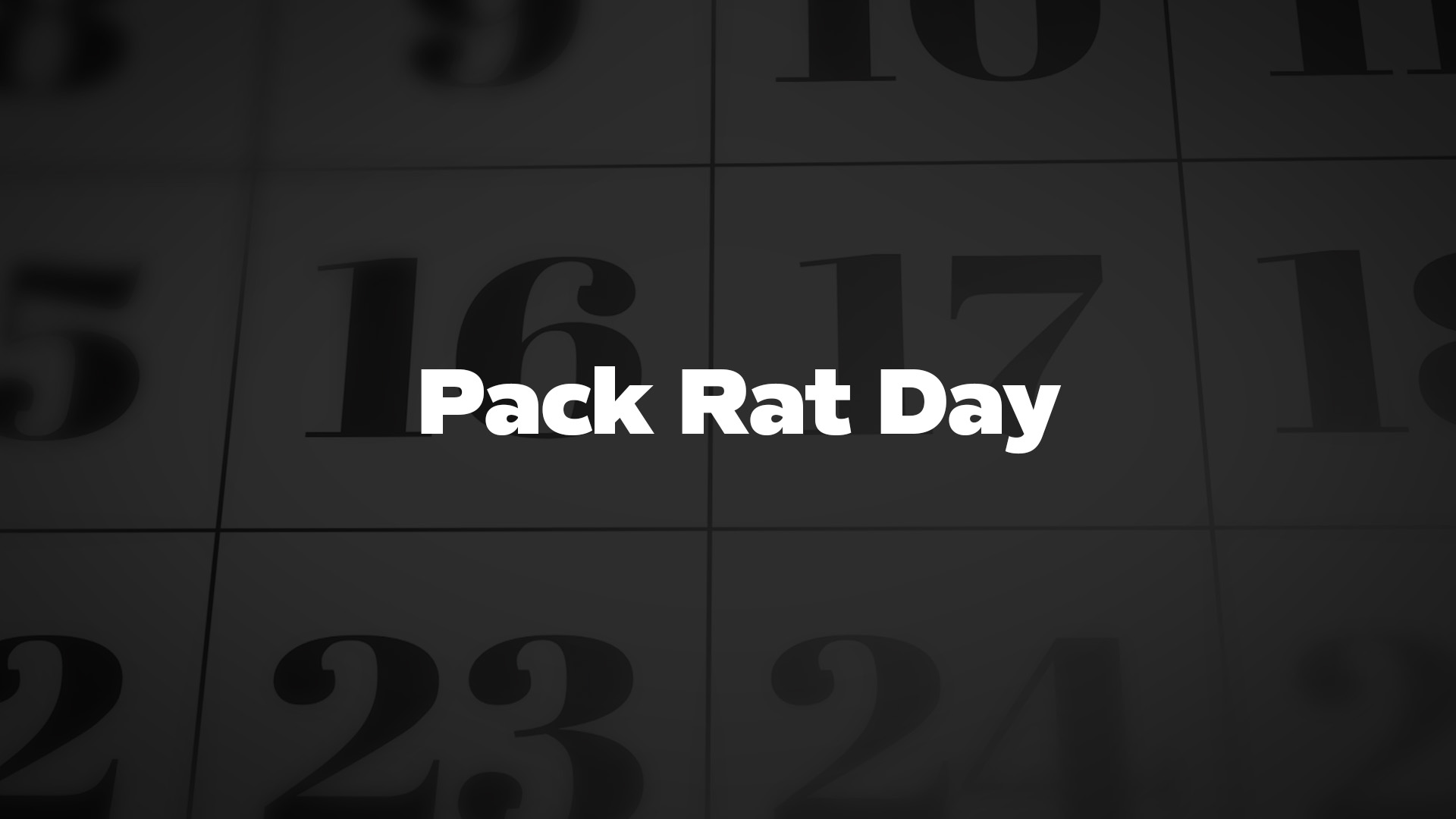 Title image for Pack Rat Day
