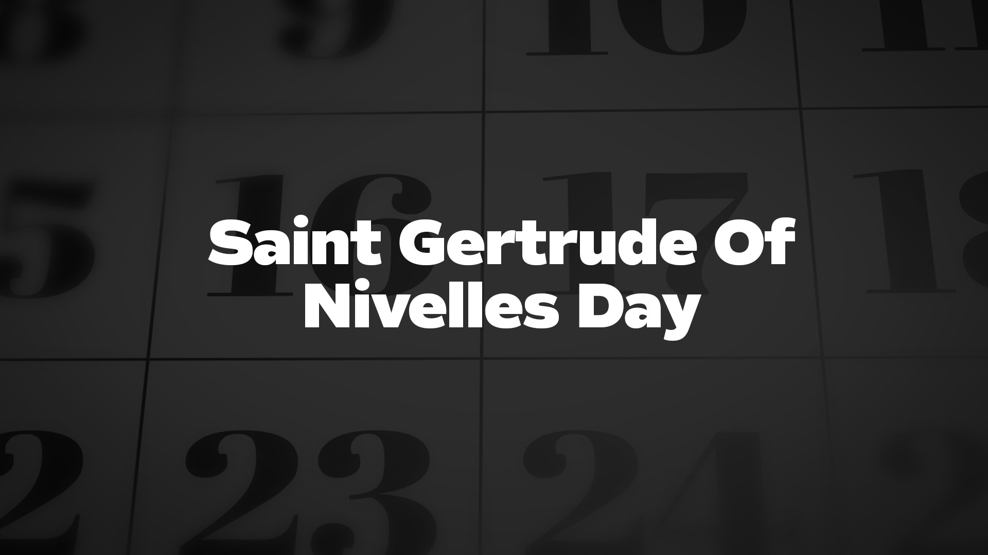 Title image for Saint Gertrude Of Nivelles Day