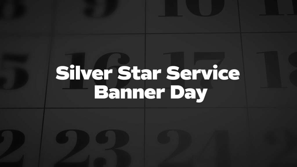 SilverStarServiceBannerDay List Of National Days