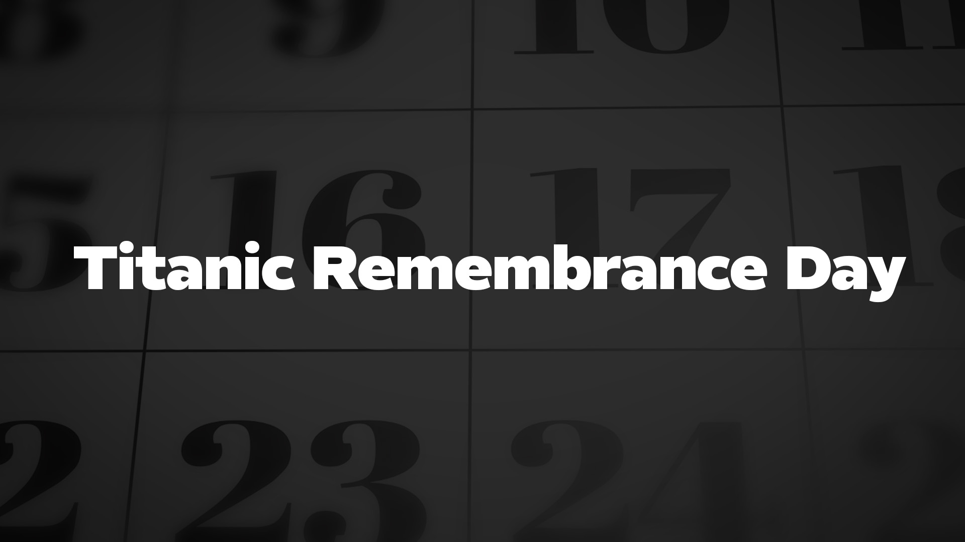 Title image for Titanic Remembrance Day
