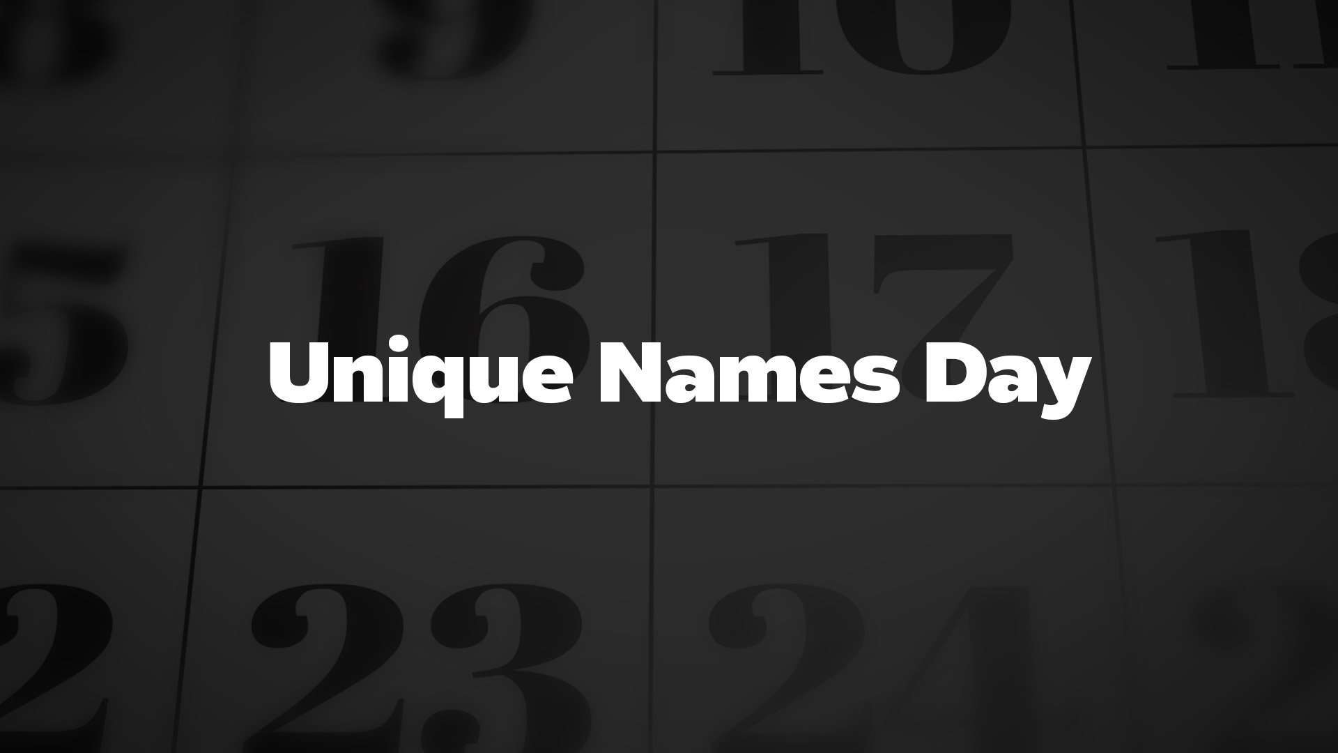 Title image for Unique Names Day