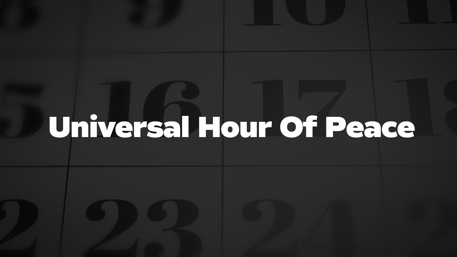 Title image for Universal Hour Of Peace