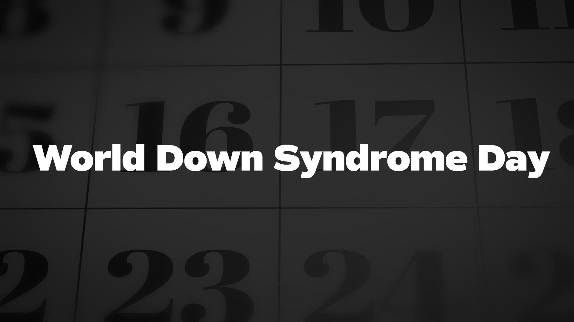 Title image for World Down Syndrome Day