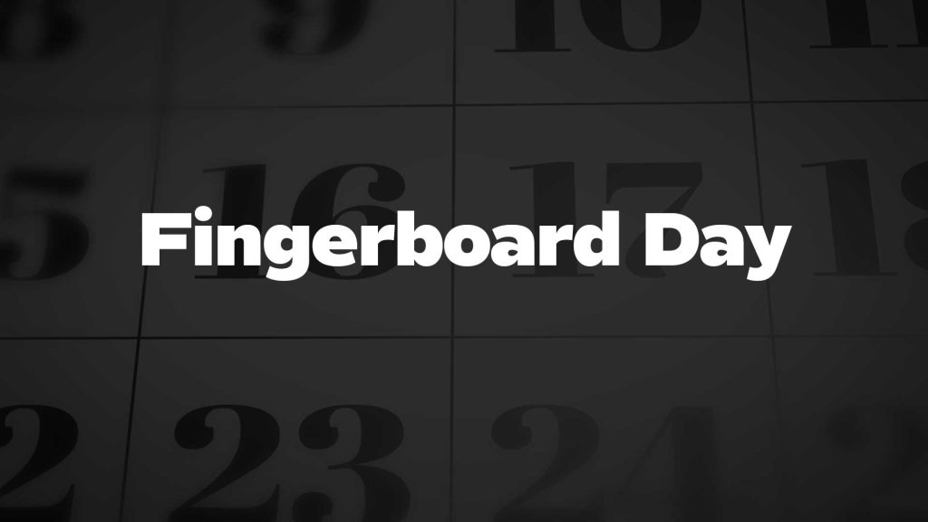 Title image for Fingerboard Day